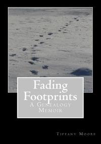 bokomslag Fading Footprints: A Genealogy Memoir