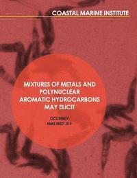 bokomslag Mixtures of Metals and Polynuclear Aromatic Hydrocarbons May Elicit Complex, Nonadditive Toxicological Interactions