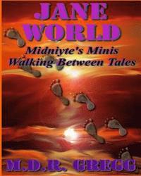 bokomslag Jane World: Midniyte's Minis - Walking Between Tales
