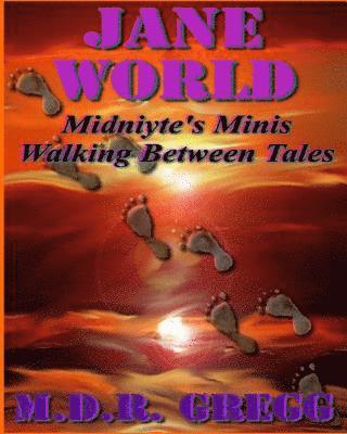 bokomslag Jane World: Midniyte's Minis - Walking Between Tales