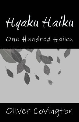 bokomslag Hyaku Haiku: One Hundred Haiku