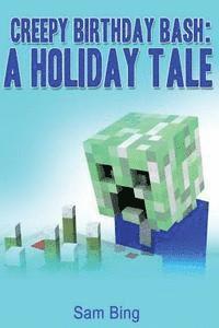 bokomslag Creepy Birthday Bash: Creeper Holiday Tales Book 2