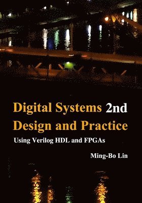 bokomslag Digital Systems Design and Practice: Using Verilog HDL and FPGAs