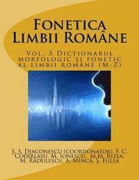 bokomslag Fonetica Limbii Romane: Vol. 3 Dictionarul Morfologic Si Fonetic Al Limbii Romane (M-Z)