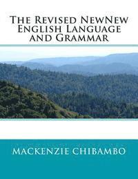 bokomslag The Revised NewNew English Language and Grammar: Grammar of the English Language