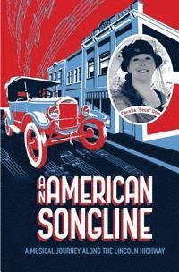 bokomslag An American Songline: A Musical Journey Along the Lincoln Highway