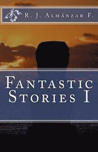 bokomslag Fantastic Stories I