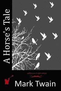 bokomslag A Horse's Tale