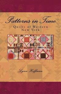 bokomslag Patterns in Time: Quilts of Western New York