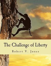 bokomslag The Challenge of Liberty