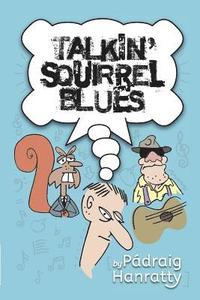 bokomslag Talkin' Squirrel Blues