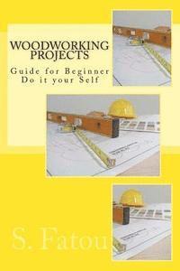 bokomslag Woodworking Projects: Guide for Beginner Do it your Self