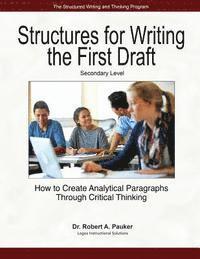 bokomslag Structures for Writing the First Draft - Secondary Level: How to Create Analytical Paragraphs Through Critical Thinking