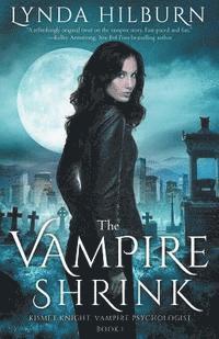 Lynda Hilburn - The Vampire Shrink: Kismet Knight, Vampire Psychologist Book #1, Häftad