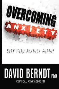 bokomslag Overcoming Anxiety: Self-Help Anxiety Relief