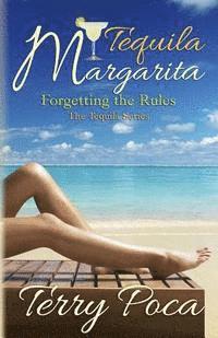 Tequila Margarita Forgetting the Rules 1