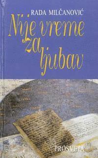 bokomslag Nije Vreme Za Ljubav