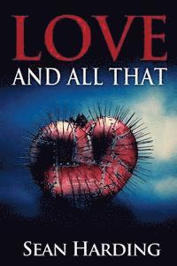 Sean Harding - Love And All That, Häftad