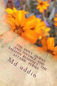 The Holy Quran and Divorce and Salman Rushdie's The satanic verses: The Holy Quran and human understandings. 1