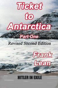 Ticket to Antarctica: Part One 1