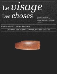 bokomslag Le Visage Des Choses ARuKu KurenGa Br Face: Le Chant Des Oceans Seconde Recherche