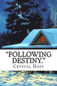 bokomslag "Following Destiny."