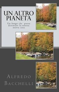 bokomslag Un altro pianeta: Un luogo che possa diventare la nostra nuova casa