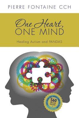 bokomslag One Heart, One Mind: The Case for Healing Autism and PANDAS