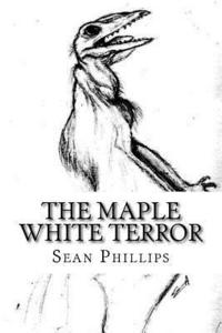 bokomslag The Maple White Terror: A Sherlock Holmes Adventure