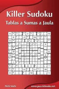 bokomslag Killer Sudoku - Tablas a Sumas a Jaula