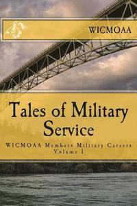 bokomslag Tales of Military Service: From the Members of the Whidbey Island Chapter of Military Officers Association of America