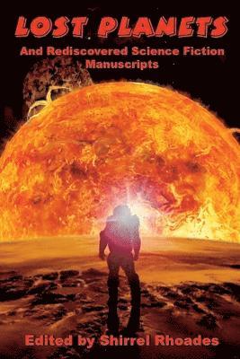 Lost Planets And Rediscovered Science Fiction Manuscripts 1