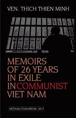 Memoirs of 26 years in Exile in Communist Viet Nam 1