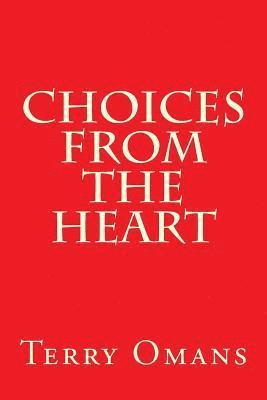 bokomslag Choices From The Heart