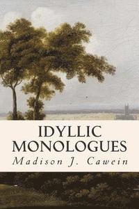 Idyllic Monologues 1