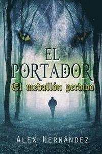 bokomslag El Portador: El medallón perdido