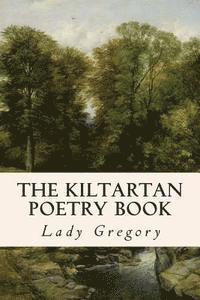 bokomslag The Kiltartan Poetry Book