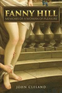 John Cleland - Fanny Hill: Memoirs of a Woman of Pleasure, Häftad