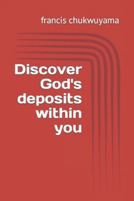 bokomslag Discover God's deposits within you