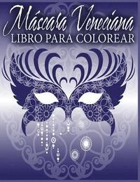 bokomslag Máscara Veneciana Libro Para Colorear