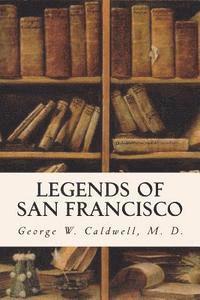 Legends of San Francisco 1