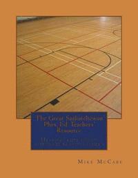 bokomslag The Great Saskatchewan Phys. Ed. Teachers' Resource