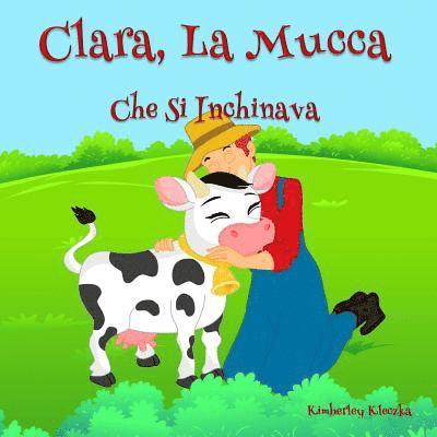 Clara, La Mucca Che Si Inchinava 1