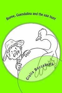 Giulia Boccabella - Beppe, Guendalina and the egg hunt, Häftad