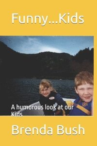 bokomslag Funny...Kids: A humorous look at our Kids
