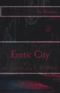 bokomslag Erotic City: No More Hiding in the Closet