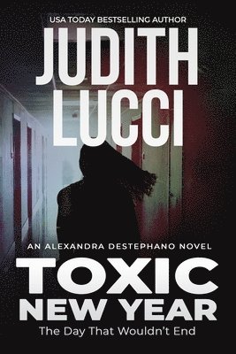 Toxic New Year: The Day That Wouldn't End