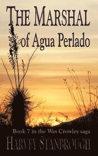 bokomslag The Marshal of Agua Perlado: a Wes Crowley novel