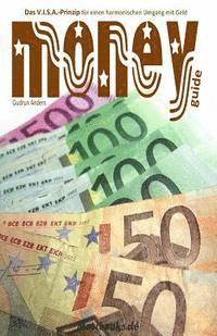 bokomslag moneyguide: Das V.I.S.A.-Prinzip für einen harmonischen Umgang mit Geld