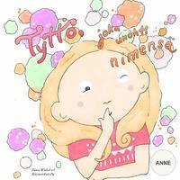 Tiina Walsh - Tyttö, joka unohti nimensä ANNE, Häftad